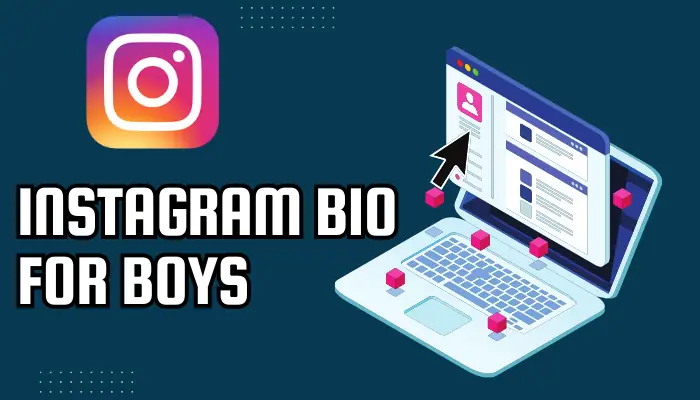 Instagram Bio For Boys